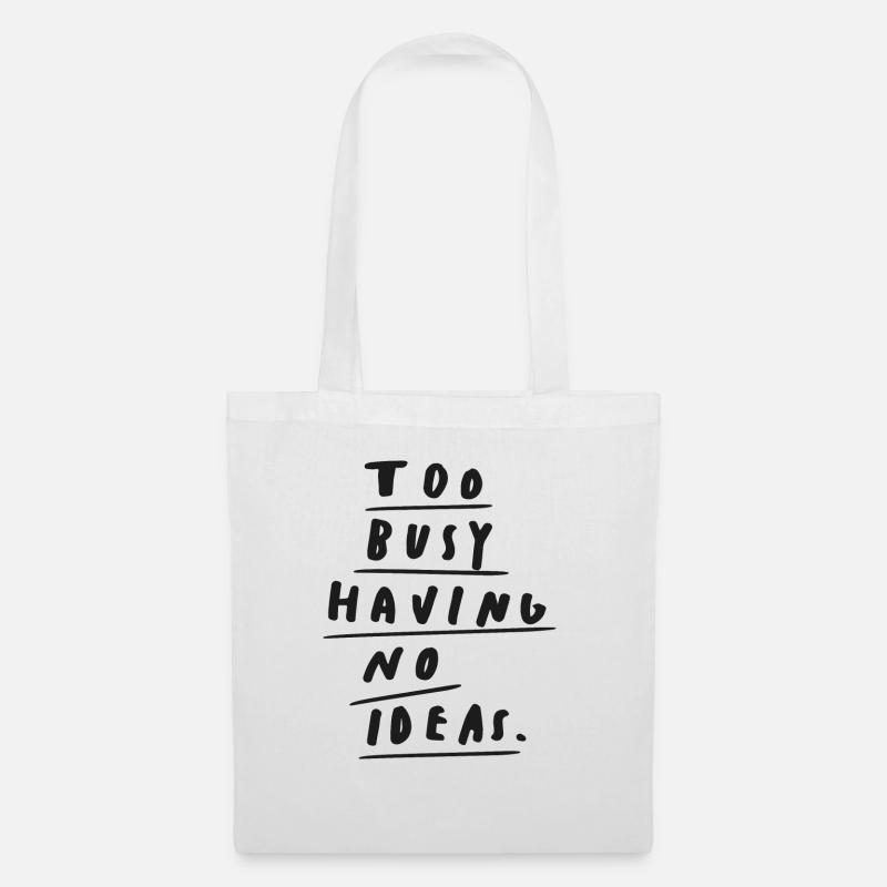 Too busy black - Stoffbeutel - Weiß