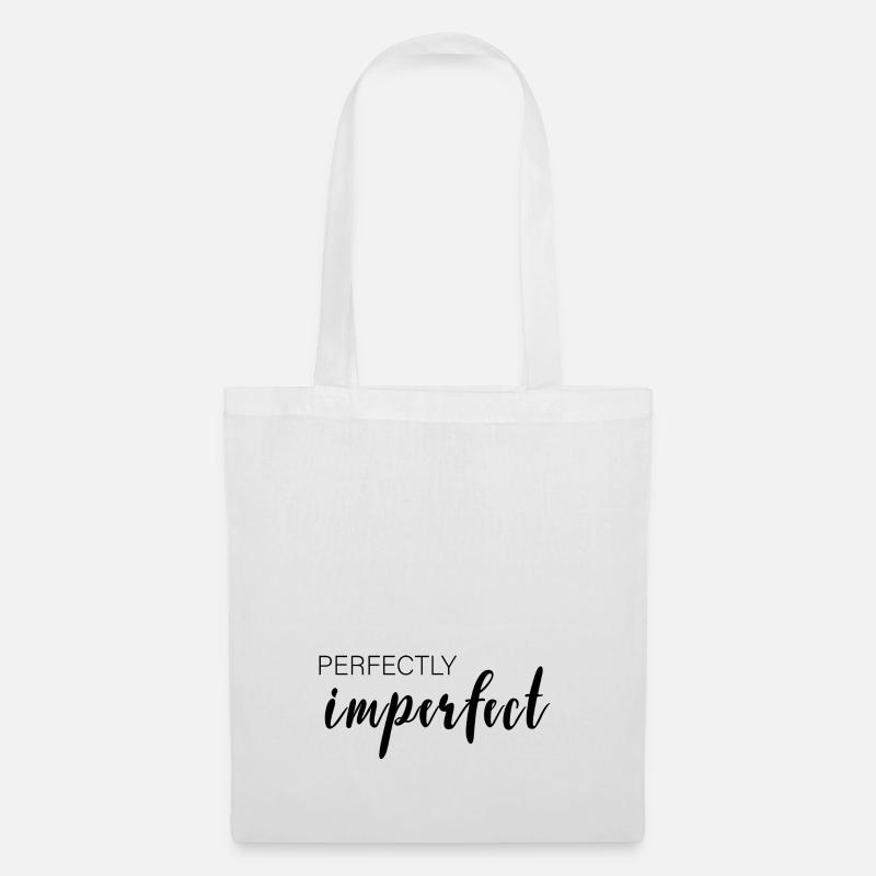 perfectly imperfect - perfekt unperfekt - Stoffbeutel - Weiß