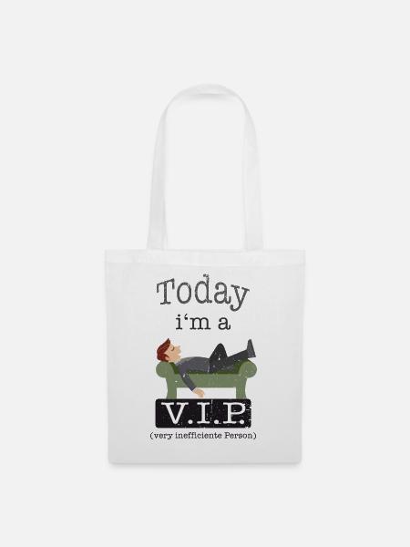 Today im a VIP | modificated - Stoffbeutel - Weiß