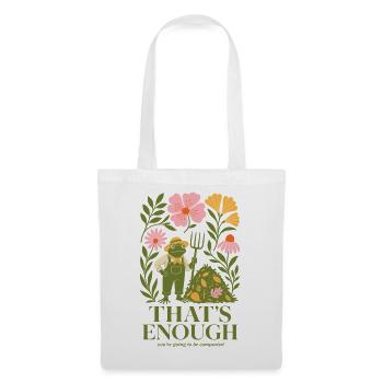 Urban Gardening That's Enough Compost - Tote Bag - white - Front