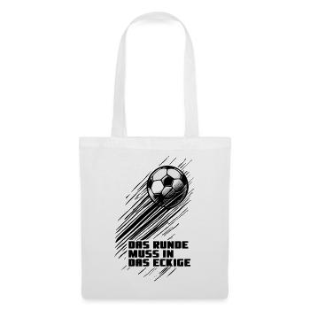 Runde muss ins Eckige Fußball Trainer Fans Spieler - Stoffbeutel - Weiß - Vorne