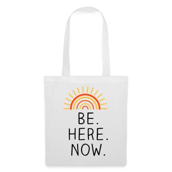Be Here Now dreifarbig - Stoffbeutel - Weiß - Vorne