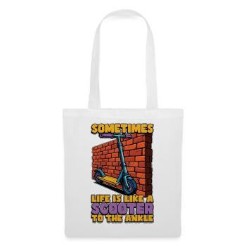 Scooter Sometimes Life Is Like Electric Scooter - Tote Bag - white - Front