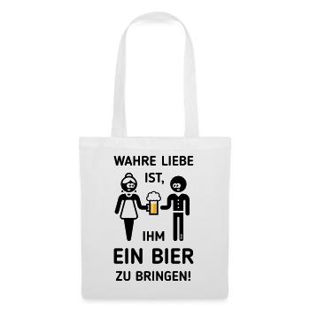 Wahre Liebe Ist, Ihm Ein Bier Zu Bringen! (2C) - Stoffbeutel - Weiß - Vorne