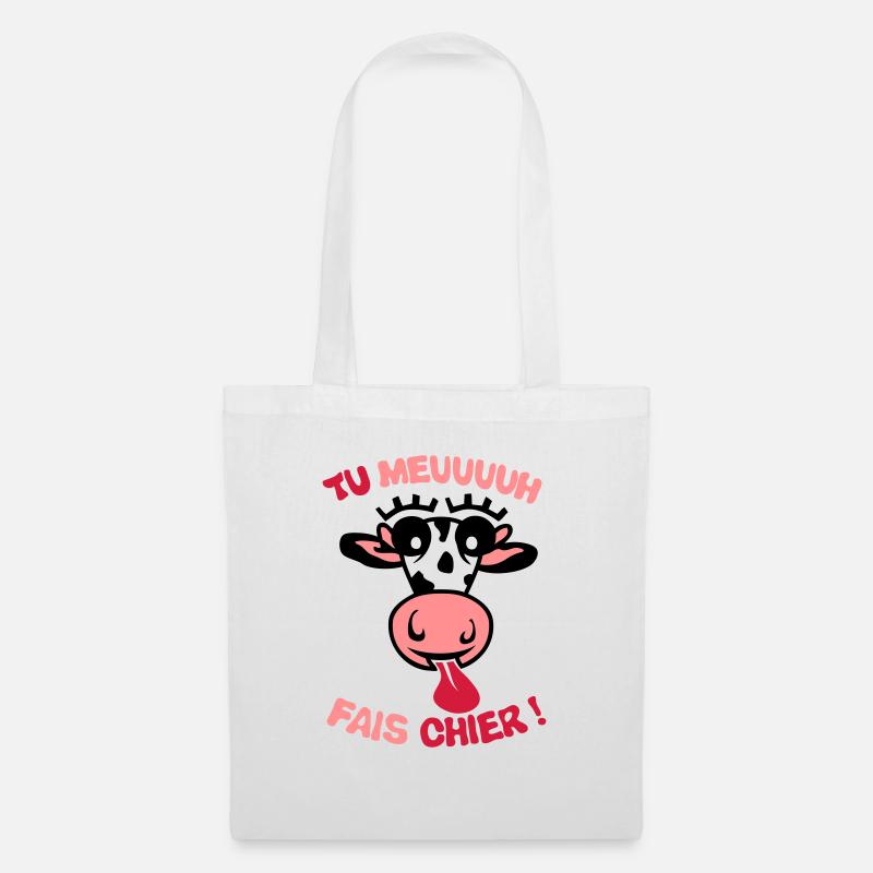 tu meuh fais chier vache expression - Sac en tissu - blanc