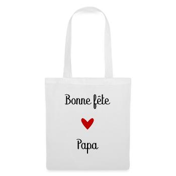 BONNE FÊTE PAPA. PAPA. FÊTE DES PÈRES. BONNE FÊTE - Sac en tissu - blanc - Devant