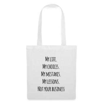 My life, my choices Proverbes Déclaration - Sac en tissu - blanc - Devant