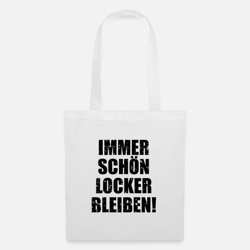 Immer Schön Locker Bleiben - Stoffbeutel - Weiß