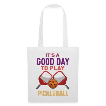 It's a Good Day to Play Pickleball - Tote Bag - white - Front