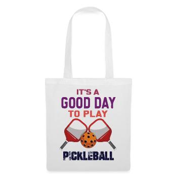 It's a Good Day to Play Pickleball - Tote Bag - white - Front