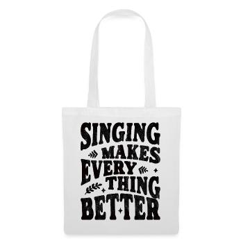 Le chant rend tout meilleur - noir - Sac en tissu - blanc - Devant