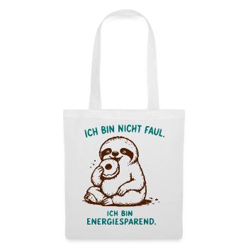 Ich bin nicht faul – Energiesparend Sloth - Stoffbeutel - Weiß - Vorne