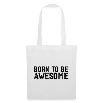 Born to be awesome - Sac en tissu - blanc - Devant