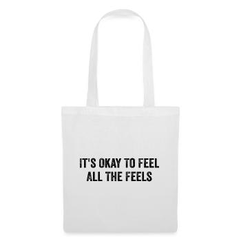 Its Okay To Feel All The Feels Funny Mental Health - Tote Bag - white - Front