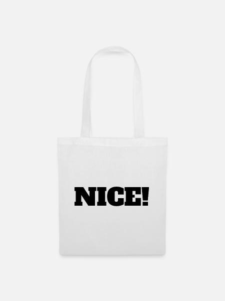 Nice! - Stoffbeutel - Weiß