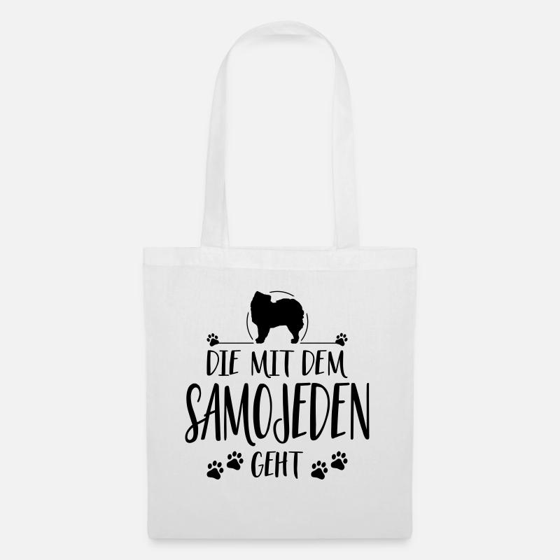 DIE MIT SAMOJEDEN GEHT Hunde Spruch Wilsigns - Stoffbeutel - Weiß
