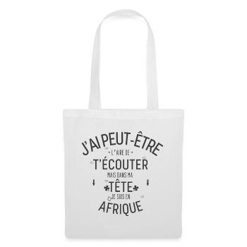 Dans ma Tête je suis En Afrique - Sac en tissu - blanc - Devant