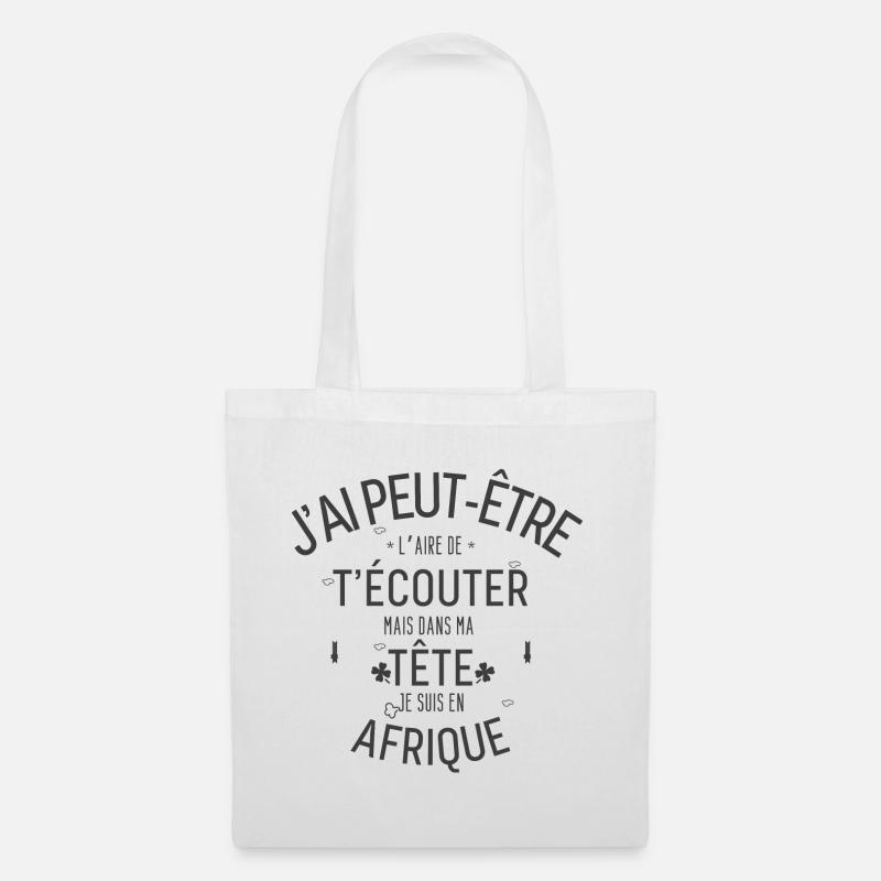 Dans ma Tête je suis En Afrique - Sac en tissu - blanc
