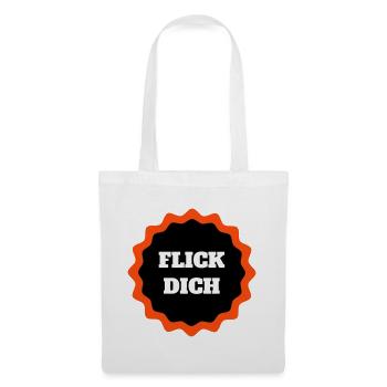 Flick Dich! Fahrrad Flicken Spruch - Stoffbeutel - Weiß - Vorne