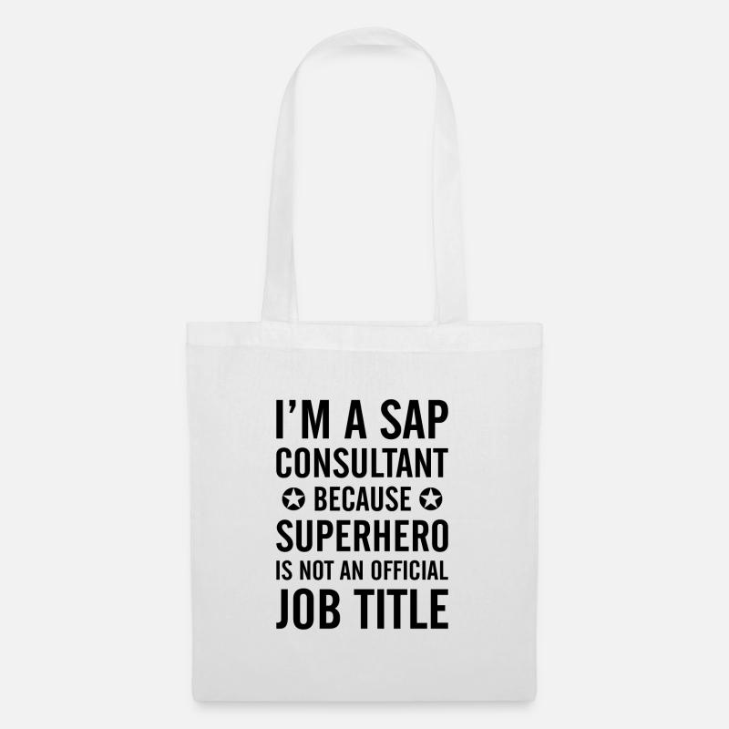 I'm a sap consultant Buchhalter Beruf Geschenk - Stoffbeutel - Weiß