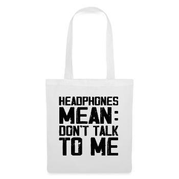 Headphones Mean Don't Talk to Me Funny Gym Workout - Sac en tissu - blanc - Devant