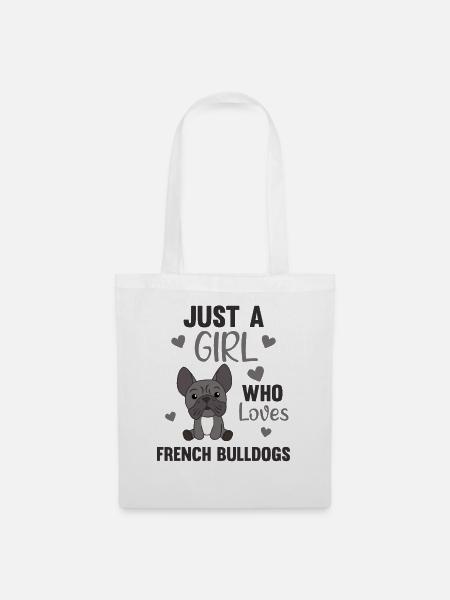 Just A Girl Who Loves French Bulldog süß - Stoffbeutel - Weiß