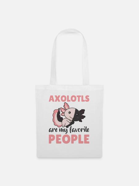 Axolotl are my favorite people süße Axololt - Stoffbeutel - Weiß