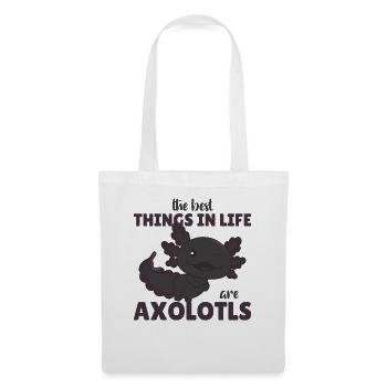 the best things in life are Axolotls süße Axololt - Tote Bag - white - Front