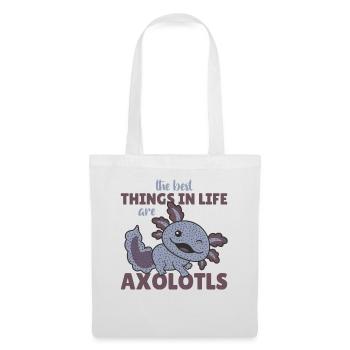 the best things in life are Axolotls süße Axololt - Tote Bag - white - Front