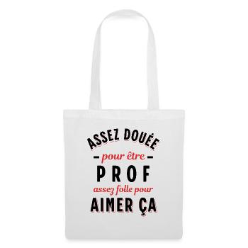 Enseignante Cadeau Professeure Citation Rigolo - Sac en tissu - blanc - Devant