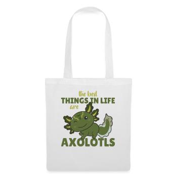 the best things in life are Axolotls süße Axololt - Tote Bag - white - Front