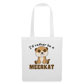 Je préfère être un suricate - suricate - Sac en tissu - blanc - Devant