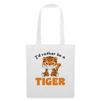 Ich wäre lieber ein Tiger - süße Tiger - Stoffbeutel - Weiß - Vorne