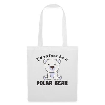 Je préférerais être un ours polaire - un ours polaire mignon - Sac en tissu - blanc - Devant