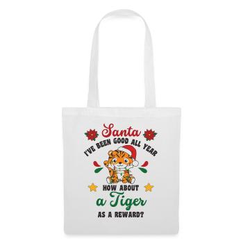 Ich will ein Tiger zu Weihnachten süße Tiger - Stoffbeutel - Weiß - Vorne