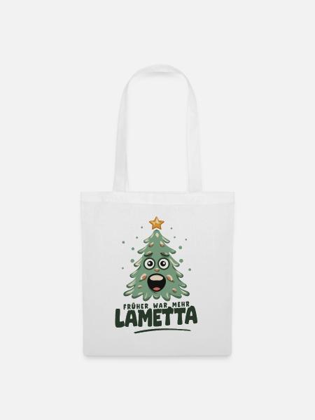 Früher war mehr Lametta - Stoffbeutel - Weiß