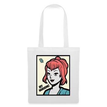 Hé, jolie ! dit une charmante dame - Sac en tissu - blanc - Devant