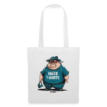 Sarcasm, big guy says, "I hate t-shirts" - Tote Bag - white - Front