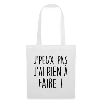 J'peux pas j'ai rien à faire ! - Sac en tissu - blanc - Devant