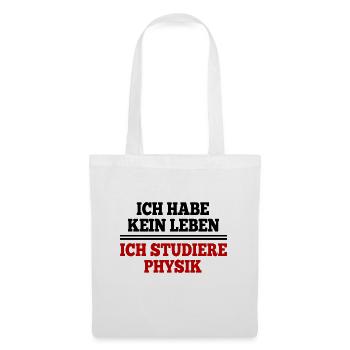 JE N’AI PAS DE VIE J’ÉTUDIE LA PHYSIQUE - Sac en tissu - blanc - Devant