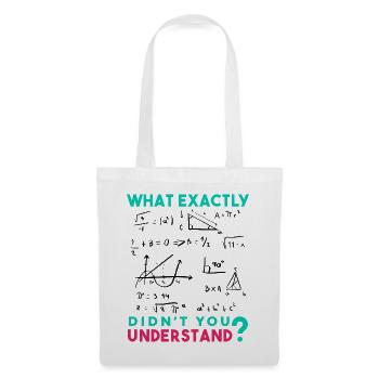 Funny Math Jokes, Physics and Math Formulas Saying - Tote Bag - white - Front