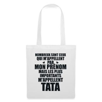 Les plus importants m'appellent Tata - Prénom Tata - Sac en tissu - blanc - Devant