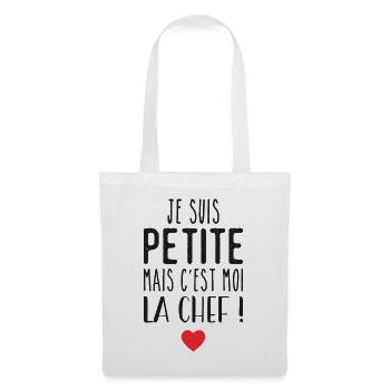 Je suis petite mais c'est moi la chef - Tote Bag - white - Front