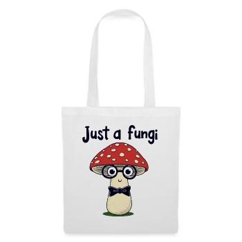 Just a fungi - Lustiger Pilz - Stoffbeutel - Weiß - Vorne