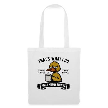 Je bois du café, je déteste les gens et je sais des choses - Sac en tissu - blanc - Devant