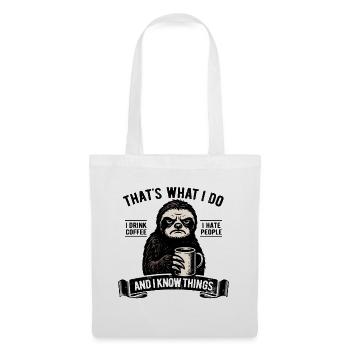 Je bois du café, je déteste les gens et je sais des choses - Sac en tissu - blanc - Devant