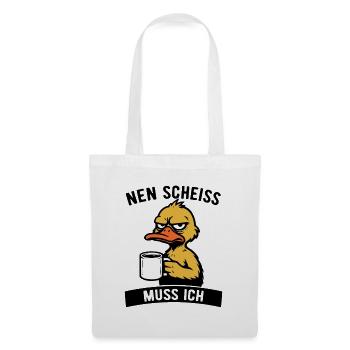 Freche Ente - Nen Scheiß muss ich - Kaffee - Stoffbeutel - Weiß - Vorne