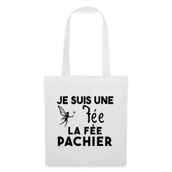 Je suis une fée la fée pachier Cadeau Humoristique - Sac en tissu - blanc - Devant