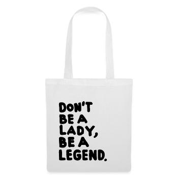 be a legend – Frauenpower –black - Stoffbeutel - Weiß - Vorne
