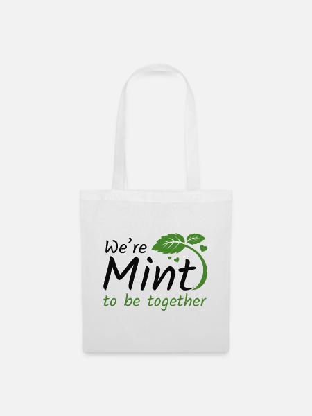 We're Mint To Be Together - Stoffbeutel - Weiß